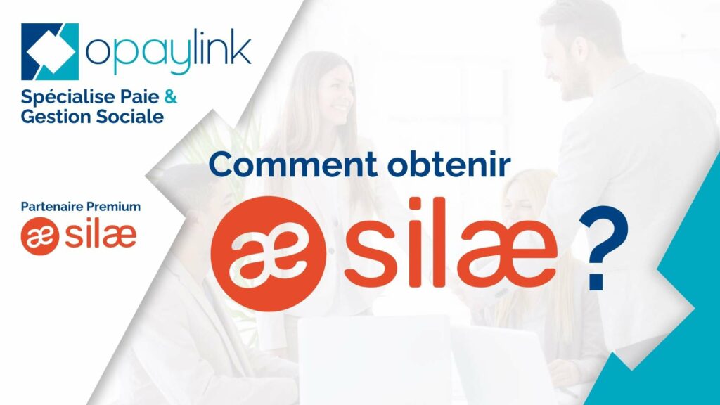 obtenir Silae grâce à un partenaire premium : Opaylink Expert Paie et Gestion Sociale