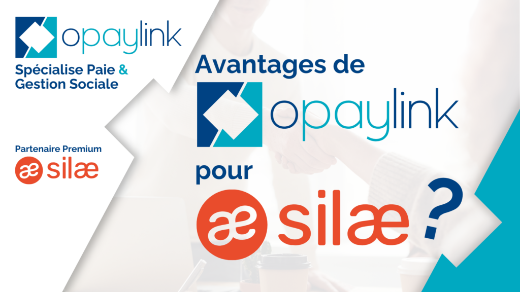 Les avantages du gestionnaire de paie Opaylink pour la mise en place du logiciel Silae