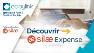 Lien pour découvrir Silae Expense et Opaylink.