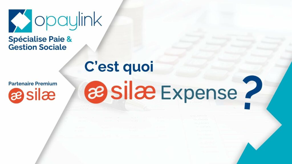 La solution silae Expense en détail avec Opaylink
